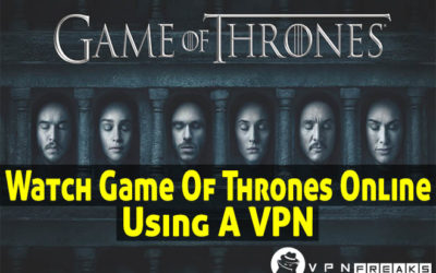 Watch Game Of Thrones Online Using VPN